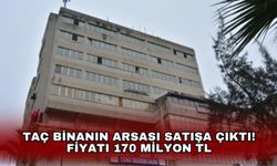 Taç binanın arsası satışa çıktı! Fiyatı 170 milyon TL
