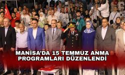 Manisa’da 15 Temmuz anma programları düzenlendi