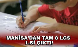 Manisa'dan tam 8 LGS 1.si çıktı!
