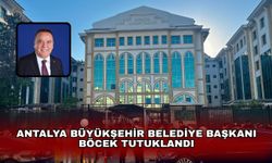 Antalya Büyükşehir Belediye Başkanı Böcek tutuklandı