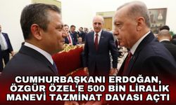 Cumhurbaşkanı Erdoğan, Özgür Özel'e 500 bin liralık manevi tazminat davası açtı
