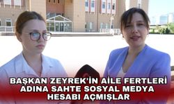 Başkan Zeyrek'in aile fertleri adına sahte sosyal medya hesabı açmışlar