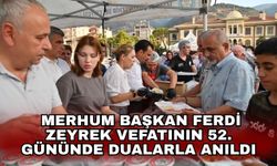 Merhum Başkan Ferdi Zeyrek vefatının 52. gününde dualarla anıldı