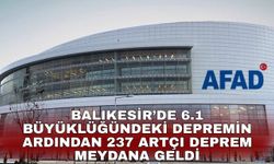 Balıkesir’de 6.1 büyüklüğündeki depremin ardından 237 artçı deprem meydana geldi
