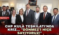 CHP Kula Teşkilatı'nda kriz... "Dönmez'i hiçe sayıyoruz"