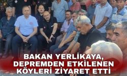 Bakan Yerlikaya, depremden etkilenen köyleri ziyaret etti