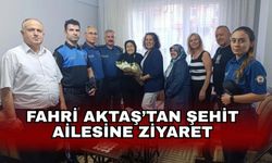 Fahri Aktaş’tan şehit ailesine ziyaret