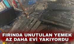 Fırında unutulan yemek az daha evi yakıyordu