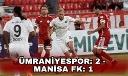 Ümraniyespor: 2 - Manisa FK: 1