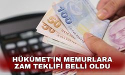 Hükümet'in memurlara zam teklifi belli oldu