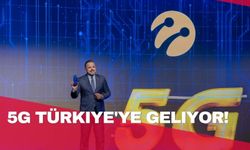 5G Türkiye'ye geliyor!