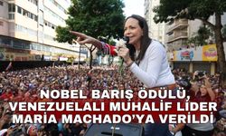 Nobel Barış Ödülü, Venezuelalı muhalif lider Maria Machado’ya verildi