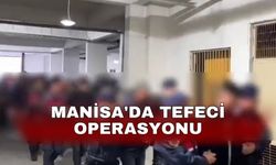 Manisa'da tefeci operasyonu