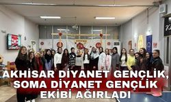 Akhisar Diyanet Gençlik, Soma Diyanet Gençlik ekibi ağırladı