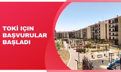TOKİ için başvurular başladı