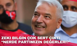 Zeki bilgin çok sert çıktı “Nerde partimizin değerleri?”