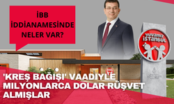 'Kreş bağışı' vaadiyle milyonlarca dolar rüşvet almışlar