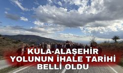 Kula-Alaşehir yolunun ihale tarihi belli oldu