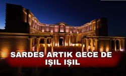 Sardes artık gece de ışıl ışıl