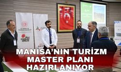 Manisa’nın Turizm Master Planı hazırlanıyor