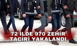72 ilde 970 zehir taciri yakalandı
