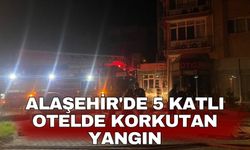 Alaşehir'de 5 katlı otelde korkutan yangın