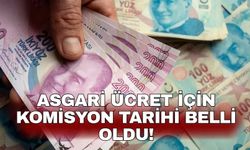 Asgari ücret için komisyon tarihi belli oldu!