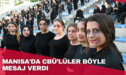 Manisa’da CBÜ’lüler böyle mesaj verdi