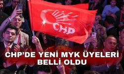 CHP’de yeni MYK üyeleri belli oldu