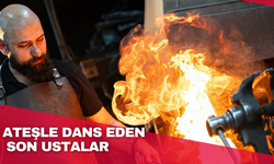 Ateşle dans eden son ustalar