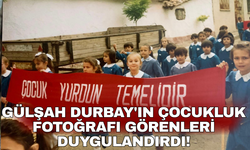Gülşah Durbay'ın çocukluk fotoğrafı görenleri duygulandırdı!