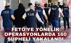 FETÖ’ye yönelik operasyonlarda 160 şüpheli yakalandı