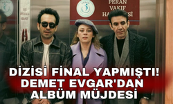 Dizisi final yapmıştı! Demet Evgar'dan albüm müjdesi