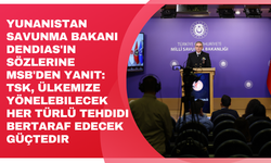 MSB'den Yunanisatan'a yanıt: TSK, ülkemize yönelebilecek her türlü tehdidi bertaraf edecek güçtedir