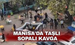 Manisa'da taşlı sopalı kavga