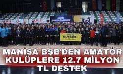 Manisa BŞB'den Amatör Kulüplere 12.7 milyon TL destek