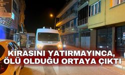 Kirasını yatırmayınca, ölü olduğu ortaya çıktı