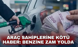 Araç sahiplerine kötü haber: Benzine zam geliyor