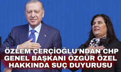 Özlem Çerçioğlu'ndan CHP Genel Başkanı Özgür Özel hakkında suç duyurusu