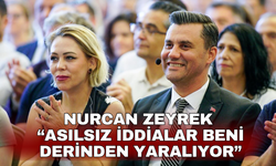 Nurcan Zeyrek “Asılsız iddialar beni derinden yaralıyor”