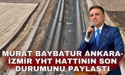 Murat Baybatur Ankara-İzmir YHT hattının son durumunu paylaştı