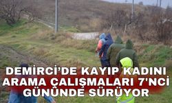 Demirci’de kayıp kadını arama çalışmaları 7'nci gününde sürüyor