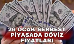 26 Ocak serbest piyasada döviz fiyatları