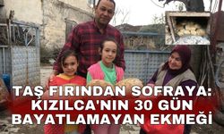 Taş fırından sofraya: Kızılca'nın 30 gün bayatlamayan ekmeği
