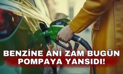 Benzine ani zam bugün pompaya yansıdı!