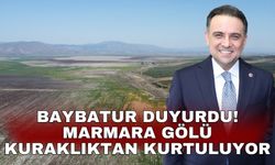 Baybatur duyurdu! Marmara Gölü kuraklıktan kurtuluyor