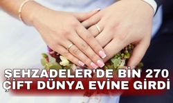 Şehzadeler'de bin 270 çift dünya evine girdi