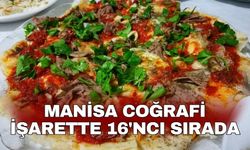 Manisa Coğrafi İşarette 16'ncı sırada