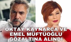Oktay Kaynarca ve Emel Müftüoğlu gözaltına alındı