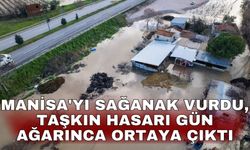 Manisa'yı sağanak vurdu, taşkın hasarı gün ağarınca ortaya çıktı